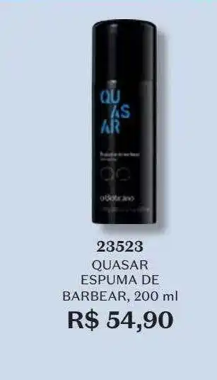 O Boticário Quasar espuma de barbear 23523 oferta