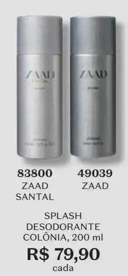 O Boticário Splash desodorante colônia 83800 zaad santal 49039 zaad oferta
