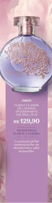 O Boticário Floratta amor de lavanda desodorante colônia 48631 oferta