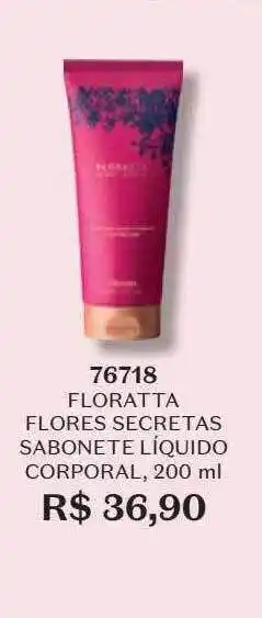 O Boticário Floratta flores secretas sabonete liquido corporal 76718 oferta