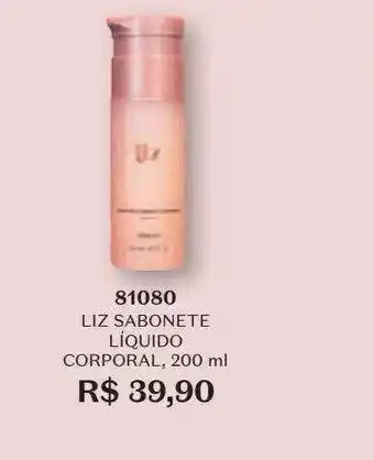 O Boticário Liz sabonete liquido corporal 81080 oferta