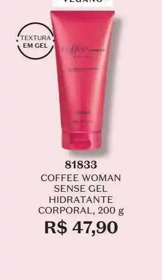 O Boticário Coffee woman sense gel hidratante corporal vegano 81833 oferta