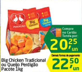 Tenda Atacado Big Chicken Tradicional ou Queijo Perdigao pacote 1kg oferta