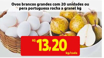 Mercado Extra Ovos Brancos grandes com 20 unidades ou Pera portuguesa rocha a granel 1kg oferta