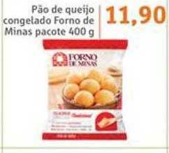 Sonda Pão de queijo congelado forno de minas oferta