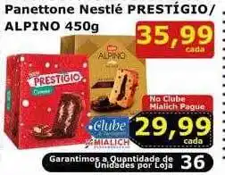 Mialich Supermercados Panettone nestlé prestígio - alpino oferta