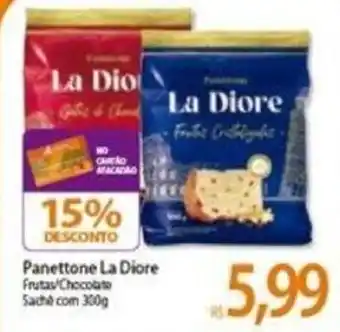 Atacadão Panettone La Diore 300g oferta