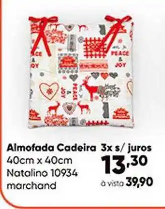 Zaffari Almofada cadeira 40cm x 40cm natalino marchand oferta