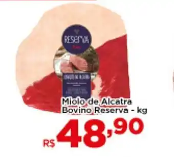 Shibata Supermercados Miolo de Alcatra Bovino Reserva 1kg oferta