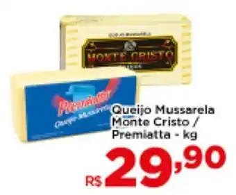 Shibata Supermercados Queijo Mussarela Monte Cristo/ Premiatta 1kg oferta