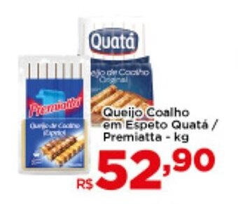 Shibata Supermercados Queijo Coalho em Espeto Quata/ Premiatta 1kg oferta