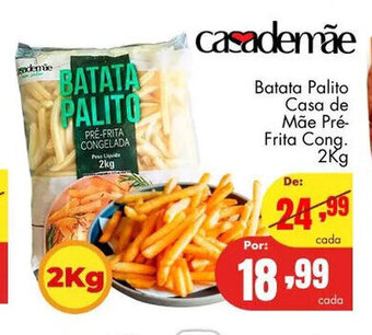 Barbosa Supermercados Batata Palito Casa de Mae Pre-frita cong. 2kg oferta