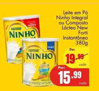 Barbosa Supermercados Leite em po Ninho Integral ou Composto Lacteo New Forti Instantaneo 380g oferta