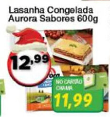 Chama Supermercados Lasanha congelada Aurora sabores 600g oferta