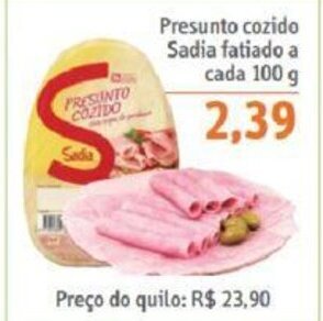 Sonda Presunto Cozido Sadia fatiado a cada 100g oferta