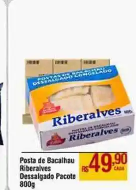 Posta De Bacalhau Riberalves Dessalgado Pacote 800g