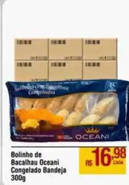 Max Atacadista Bolinho De Bacalhau Oceani Congelado Bandeja 300g oferta