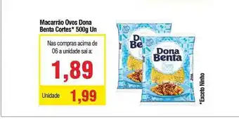 Spani Atacadista Macarrão Ovos Dona Benta Cortes 500g oferta