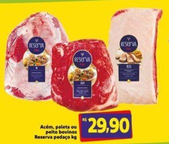 Extra Supermercado Acem, paleta ou peito Bovinos Reservaa pedaco 1kg oferta