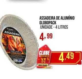 Decisão Atacarejo Assadeira de alumínio globopack oferta