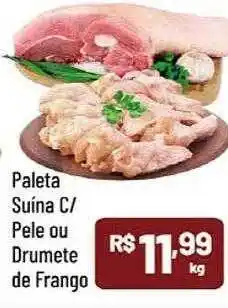 Supermercados Goes Paleta suina c pele ou drumete de frango oferta