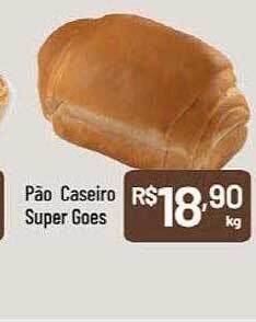 Supermercados Goes Pão caseiro super goes oferta