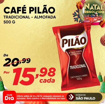 Dia Cafe Pilao 500g oferta