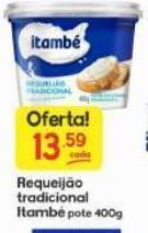 Supermercados Princesa Requeijão tradicional itambé pote 400g oferta