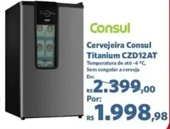 Sam's Club Cervejeira Consul Titanium oferta