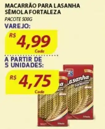 Assaí Atacadista Macarrao para Lasanha Semola Fortaleza 500g oferta