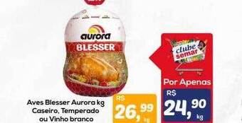 Semar Supermercado Aves blesser aurora caseiro temperado ou vinho branco oferta