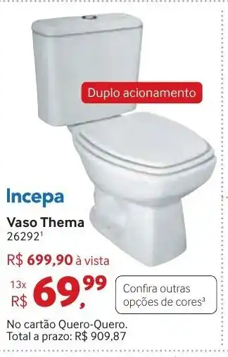 Quero Quero Incepa Vaso Thema oferta