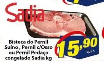Vencedor Atacadista Bisteca do Pernil Suino, Pernil c/Osso ou Pernil Pedaco congelado Sadia 1kg oferta