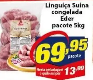 Vencedor Atacadista Linguica Suina congelada Eder pacote 5kg oferta