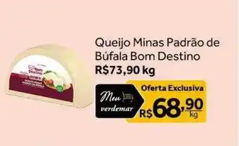 Verdemar Supermercado Queijo minas padrão de bufala bom destino oferta