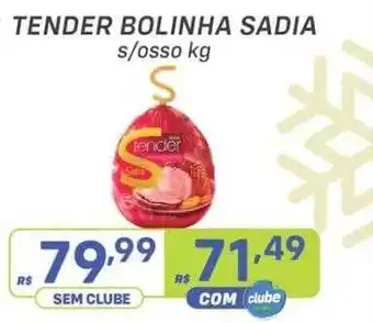 Prezunic Tender bolinha sadia oferta