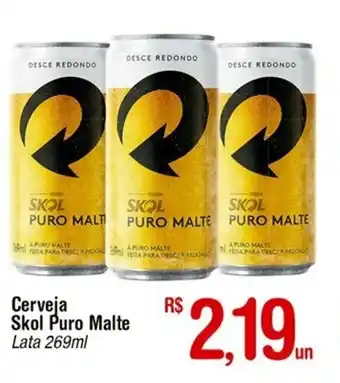 Fort Atacadista Cerveja Skol Puro Malte 269ml oferta