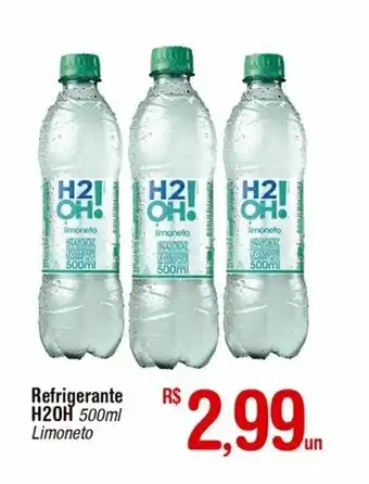 Fort Atacadista Refrigerante H2OH 500ml oferta