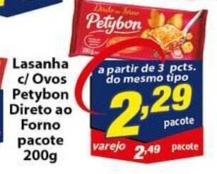 Vencedor Atacadista Lasanha c/ Ovos Petybon Direto ao Forno 200g oferta