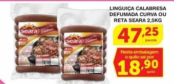 Roldão Linguiça calabresa defumada curva ou reta seara 2,5kg oferta