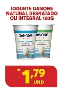 Atacadão Centro Sul Iogurte Danone Natural Desnatado/ Integral 160g oferta