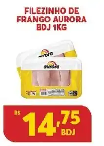 Atacadão Centro Sul Filezinho de Frango Aurora BDJ 1kg oferta