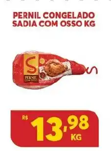 Atacadão Centro Sul Pernil Congelado Sadia com Osso 1kg oferta