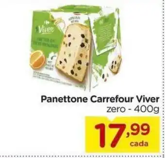 Carrefour Panettone Carrefour Viver 400g oferta