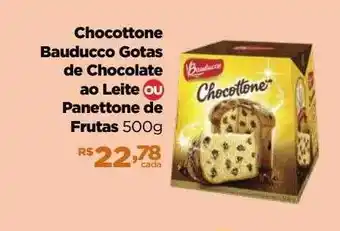 Farmácias Nissei Chocottone bauducco gotas de chocolate ao leite ou panettone de frutas oferta