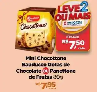 Farmácias Nissei Mini chocottone bauducco gotas de chocolate ou panettone de frutas oferta