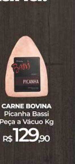 Peg Pese Carne bovina picanha bassi peça a vácuo kg oferta