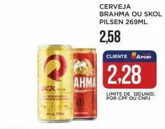 Apoio Mineiro Cerveja brahma ou skol pilsen oferta
