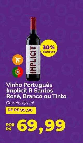 Oba Hortifruti Vinho português implicit r santos rosé branco ou tinto oferta