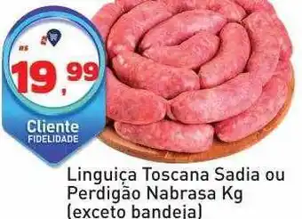 Tonin Superatacado Linguiça toscana sadia ou perdigão nabrasa oferta